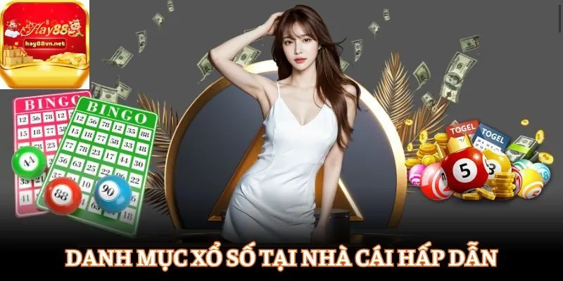 Danh mục xổ số tại nhà cái hấp dẫn
